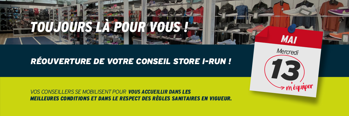Réouverture de votre Conseil Store i-Run